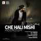  دانلود آهنگ جدید هوروش بند - چه حالی میشی | Download New Music By Hoorosh Band - Che Hali Mishi