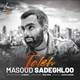  دانلود آهنگ جدید مسعود صادقلو - تله | Download New Music By Masoud Sadeghloo - Taleh
