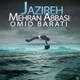  دانلود آهنگ جدید مهران عباسی - جزیره (فت امید براتی) | Download New Music By Mehran Abbasi - Jazireh (Ft Omid Barati)