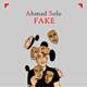  دانلود آهنگ جدید احمد سلو - فیک | Download New Music By Ahmad Solo - Fake