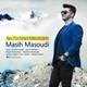  دانلود آهنگ جدید مسیح مسعودی - به تو فکر میکنم | Download New Music By Masih Masoudi - Be To Fekr Mikonam