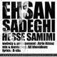  دانلود آهنگ جدید Ehsan Sadeghi - Hesse Samimi | Download New Music By Ehsan Sadeghi - Hesse Samimi