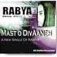  دانلود آهنگ جدید رابیا - ماست و دیوانه | Download New Music By Rabya - Mast O Divaneh