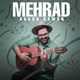  دانلود آهنگ جدید مهراد - ابرو کمان | Download New Music By Mehrad - Abroo Kaman