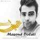  دانلود آهنگ جدید مسعود دولتی - حیف | Download New Music By Masoud Dolati - Heyf
