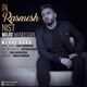  دانلود آهنگ جدید مجید ماندگاری - این رسمش نیست | Download New Music By Majid Mandegari - In Rasmesh Nist