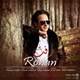  دانلود آهنگ جدید روحان - رفت | Download New Music By Rohan - Raft