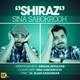  دانلود آهنگ جدید سینا سبکروح - شیراز | Download New Music By Sina SabkRooh - Shiraz