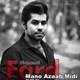  دانلود آهنگ جدید مسعود فرد - منو عذاب میدی | Download New Music By Masoud Fard - Mano Azab Midi