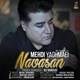  دانلود آهنگ جدید مهدی یغمایی - نوسان | Download New Music By Mehdi Yaghmaei - Navasan