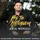  دانلود آهنگ جدید آریا مرادی - بی تو نتوانم | Download New Music By Aria Moradi - Be To Natvanem