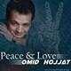  دانلود آهنگ جدید امید حجت - عشق و صلح | Download New Music By Omid Hojjat - Peace & Love