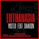  دانلود آهنگ جدید ویستر و دامون - Euthanasia | Download New Music By Vister  - Euthanasia Ft. Damoon