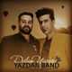  دانلود آهنگ جدید یزدان بند - دلم یارته | Download New Music By Yazdan Band - Delam Yarete