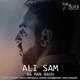  دانلود آهنگ جدید علی سم - با من باش | Download New Music By Ali Sam - Ba Man Bash