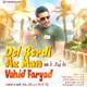  دانلود آهنگ جدید وحید فریاد - دل بردی از من | Download New Music By Vahid Faryad - Del Bordi Az Man
