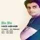  دانلود آهنگ جدید هادی اصحابی - بیا بیا | Download New Music By Hadi AsHabi - Bia Bia