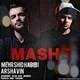  دانلود آهنگ جدید مهرشید حبیبی و آرشاوین - ماشه | Download New Music By Mehrshid Habibi - Mashe (Ft Arshavin)