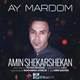  دانلود آهنگ جدید امین شکرشکن - ای مردم | Download New Music By Amin ShekarShekan - Ay Mardom