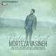  دانلود آهنگ جدید مرتضا وسینه - نفره اول | Download New Music By Morteza Vasineh - Nafare Aval