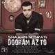  دانلود آهنگ جدید شاهین نصرتی - دورم از تو | Download New Music By Shahin Nosrati - Dooram Az To