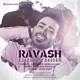  دانلود آهنگ جدید راوش - عاشقت شدم | Download New Music By Ravash - Asheghet Shodam